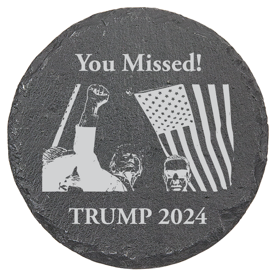 Patriotic Defiance Slate Coaster - You Missed