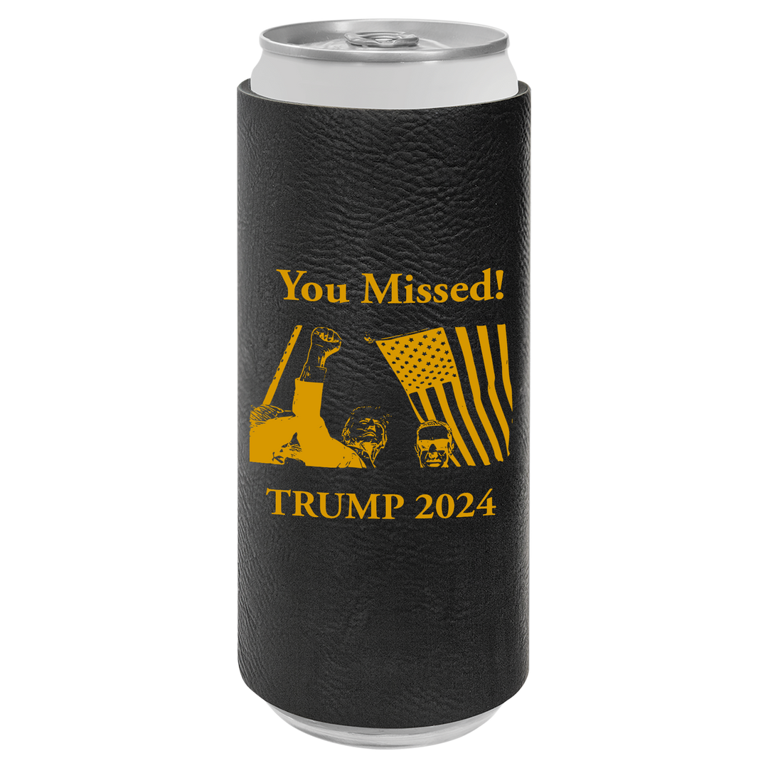 Patriotic Defiance Leatherette Slim Koozie - You Missed