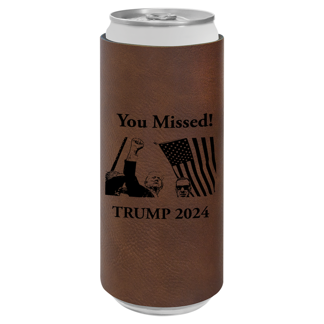 Patriotic Defiance Leatherette Slim Koozie - You Missed