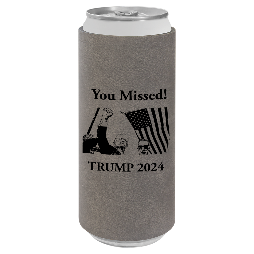 Patriotic Defiance Leatherette Slim Koozie - You Missed