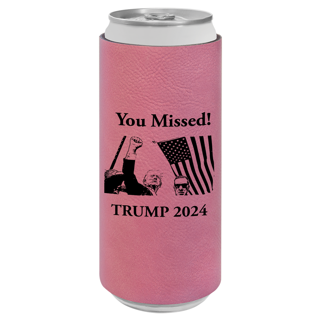 Patriotic Defiance Leatherette Slim Koozie - You Missed