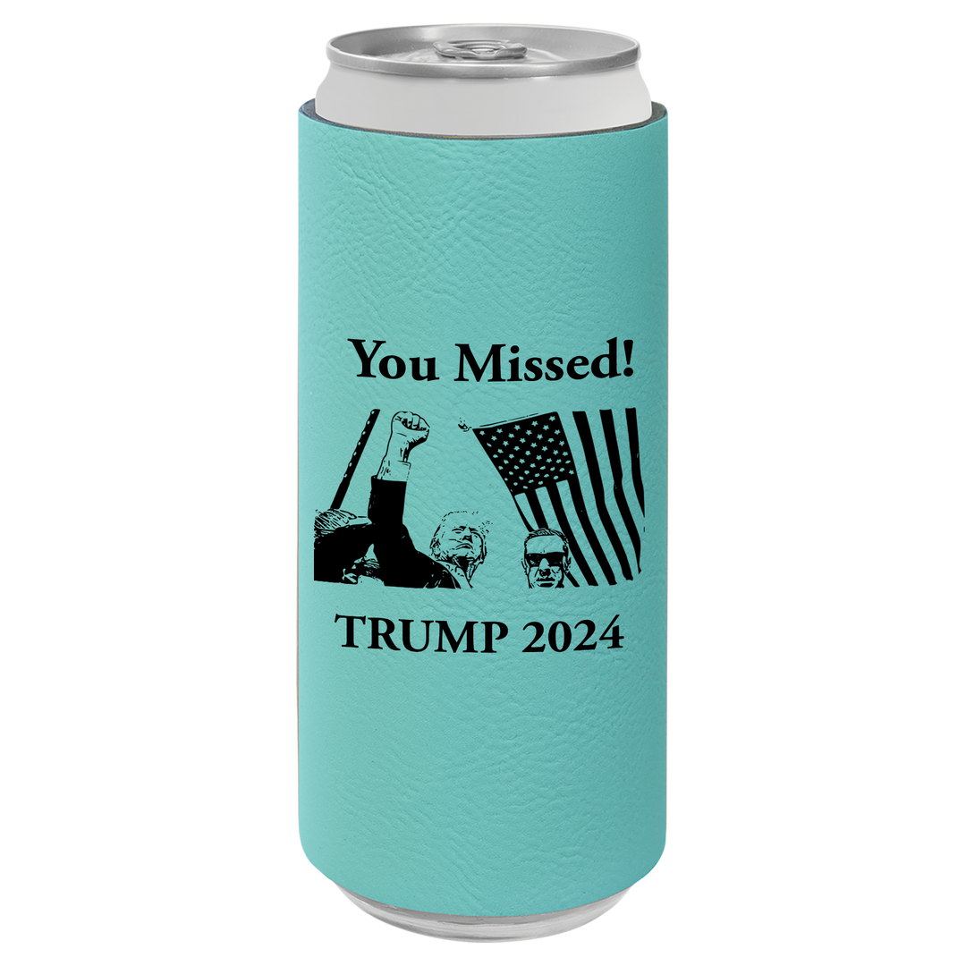 Patriotic Defiance Leatherette Slim Koozie - You Missed