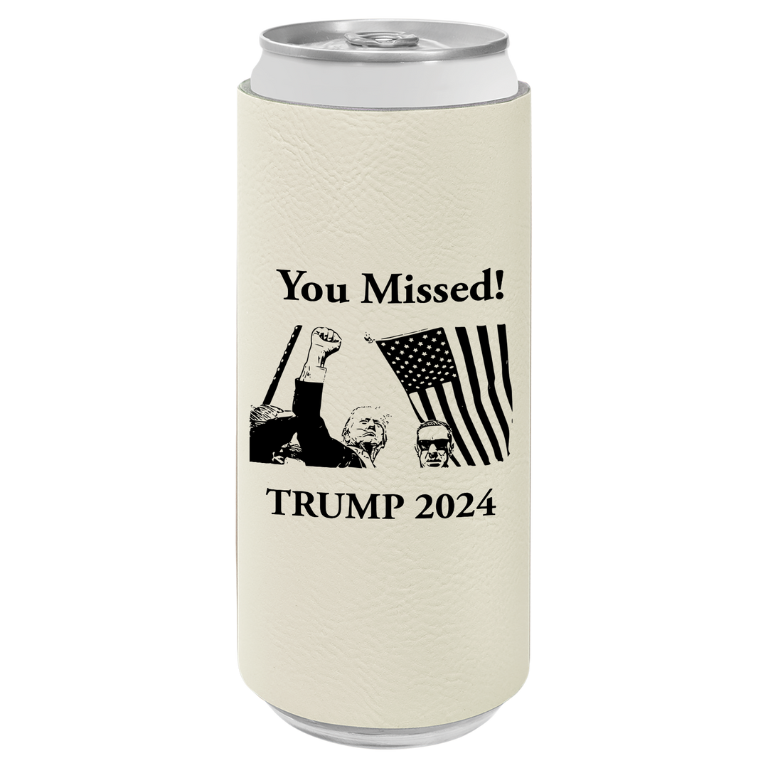 Patriotic Defiance Leatherette Slim Koozie - You Missed